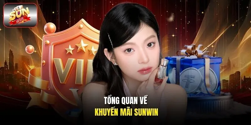Tổng quan về khuyến mãi Sunwin